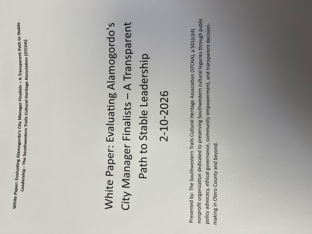 STCHA Submits Independent White Paper to Alamogordo City Commission: In-Depth Analysis of City Manager Finalists with Pros, Cons, Methodology, and Alignment with Organizational Mission for Transparent, Stable Leadership