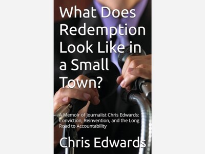 Alamogordo Journalist Chris Edwards Releases New Memoir “What Does Redemption Look Like in a Small Town?” A Raw, Unflinching Examination of Conviction, Mental Illness, and Selective Forgiveness in the High Desert