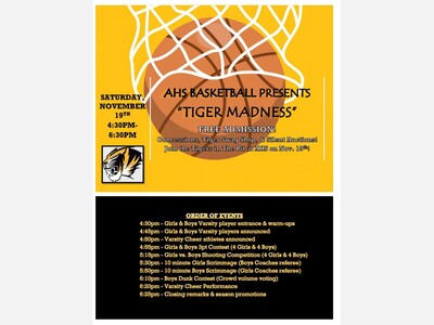  AHS Tiger Boys & Girls Basketball present Tiger Madness at 4:30 PM Nov 19 at the Tiger Pit!