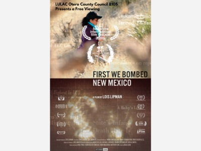 “First We Bombed NM” Free Viewing Hosted by Otero County LULAC Council 8105