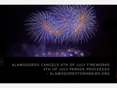 Alamogordo City Commission Cancels July 4th Fireworks, Tables Airport Ordinance, Multiple Comdemnations