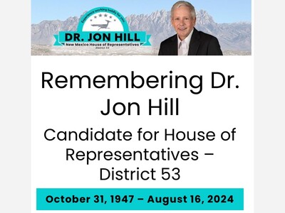 Otero and Dona Ana Residents Mourn the Death of Dr Jon Hill Candidate NM House District 53