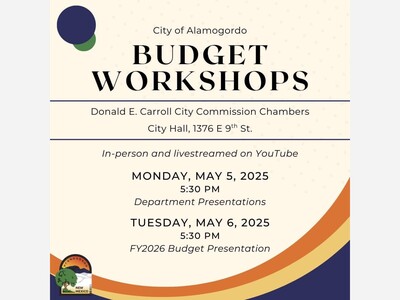 Pubilc is Invited to Alamogordo City Budget Presentation Workshop: May 5th and 6th, 2025