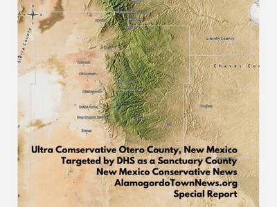 Conservative Otero and 22 New Mexico Counties, Targeted on DHS Sanctuary County List 