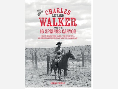 Remembering the Life of Area Rancher Charles Richard Walker.
