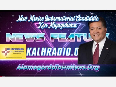 Ken Miyagishima Gubernatorial Candidate Shares Insights on His Alamogordo Roots and More with Anthony Lucero 