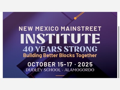 This Week Alamogordo to Host New Mexico MainStreet Institute: Dudley School and District 5 Shine as Revitalization Leaders