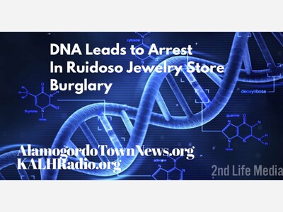 DNA Evidence Leads to Arrest in Mid-Fire Burglary at Ruidoso Jewelry Store