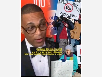 Commentary: Federal Arrest of Journalist Don Lemon Ignites Press Freedom Fears, as Pop Culture Echoes National Tension in Alamogordo’s Ongoing Protests