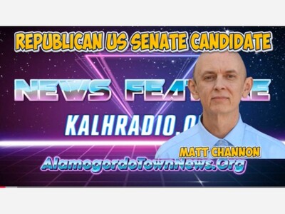 Alamogordo Town News KALHRadio.org  Interview Spotlights Matt Channon’s Bid for U.S. Senate, Emphasizing Manufacturing Revival
