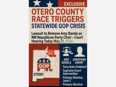 Case Update 5-21-26; Otero County Commissioner Race Triggers Statewide GOP Crisis: Inside the Lawsuit to Remove Amy Barela as State Party Chair