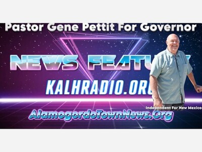 Alamogordo Town News: Pastor Gene Pettit Pushes Family Values, Entrepreneurship in Independent Bid for New Mexico Governor