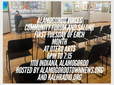 Voices of Alamogordo Community Forum and Salon Otero Arts 6 pm Hosted by 2nd Life Media 